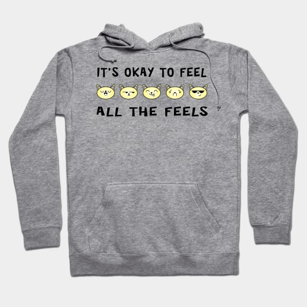 It's Ok To Feel All The Feels Cats Hoodie by ArticArtac